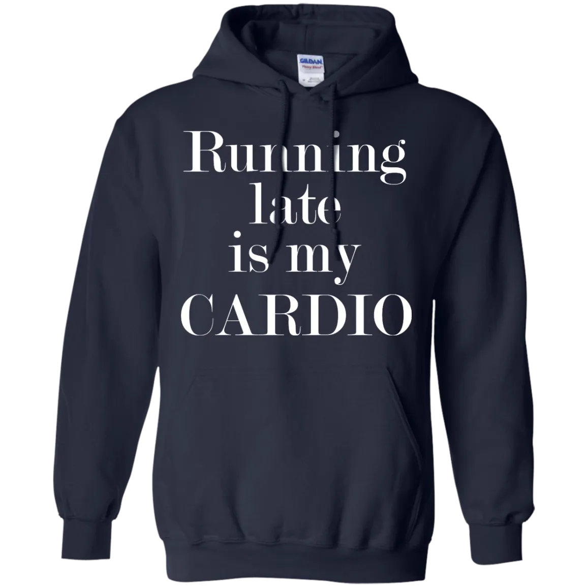 Running late is my CARDIO shirt, tank, racerback