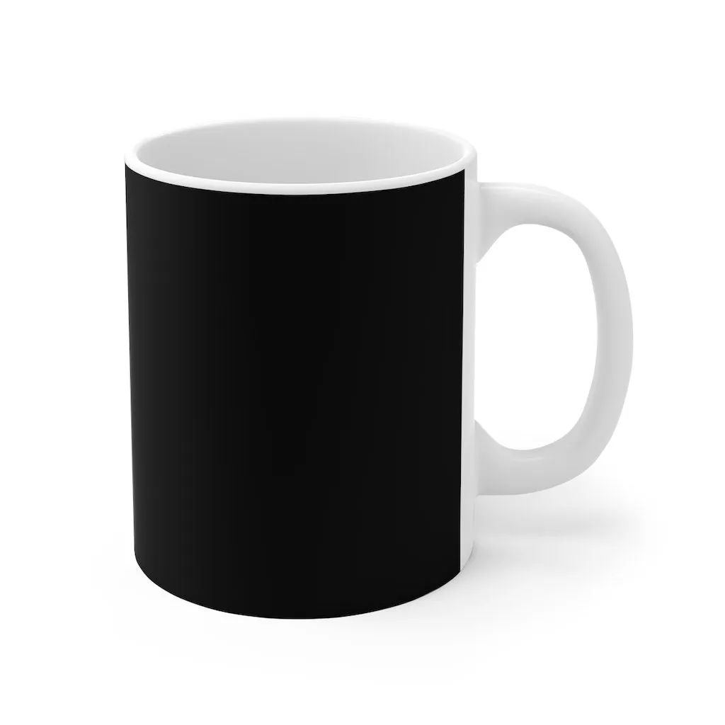 Sorry I'm Late I Didn't Want To Come Coffee Mug